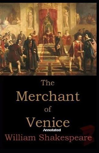 The Merchant of Venice Annotated