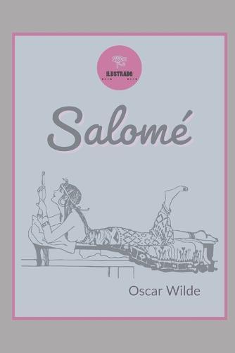 Salome: Ilustrado