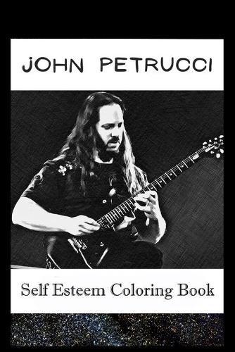 Self Esteem Coloring Book: John Petrucci Inspired Illustrations