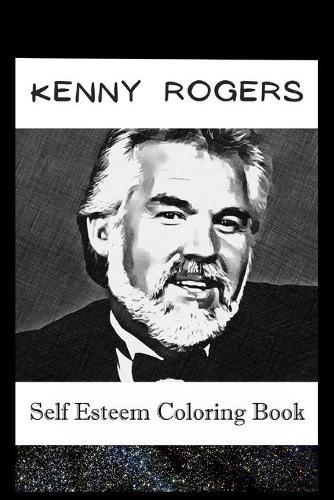 Self Esteem Coloring Book: Kenny Rogers Inspired Illustrations
