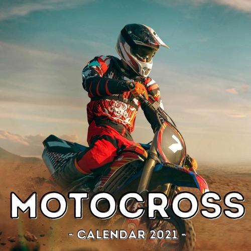 Motocross Calendar 2021: 16-Month Calendar, Cute Gift Idea For Motosport Lovers Boys & Men