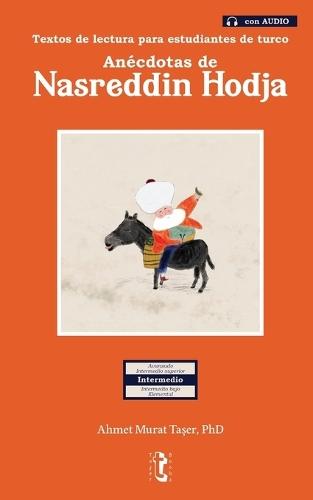 Anécdotas de Nasreddin Hodja: Textos de lectura para estudiantes de turco (con Audio)