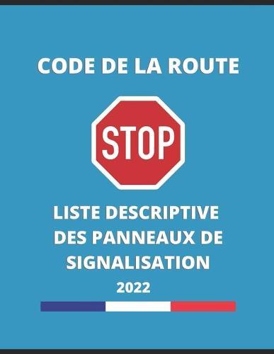 Code de la route: Liste descriptive des panneaux de signalisation