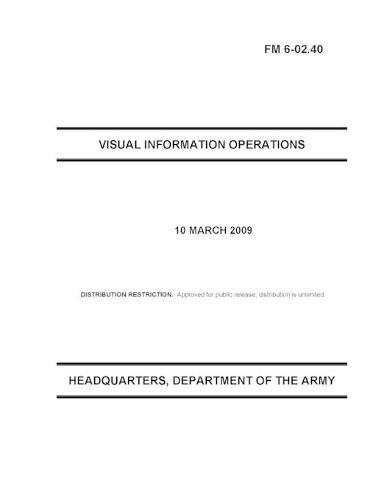 FM 6-02.40 Visual Information Operations