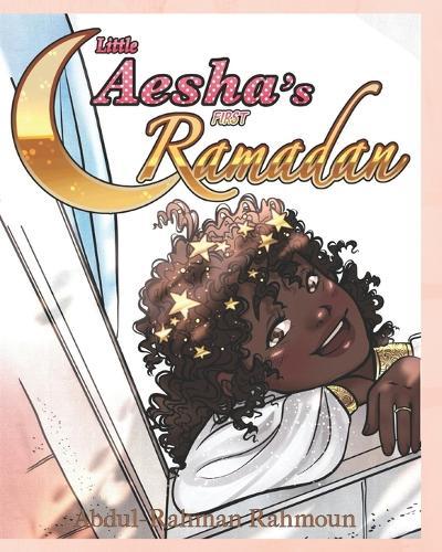 Little Aesha's First Ramadan