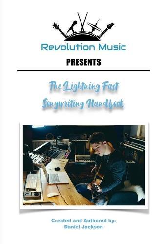 The Lightning Fast Songwriting Handbook
