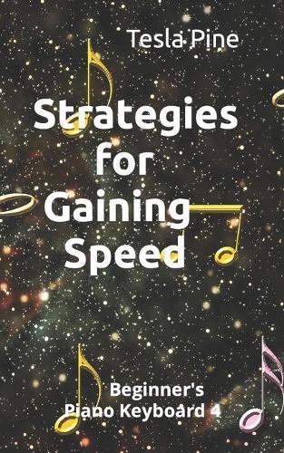 Strategies for Gaining Speed: Beginner's Piano Keyboard