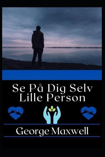 Se Pa Dig Selv Lille Person