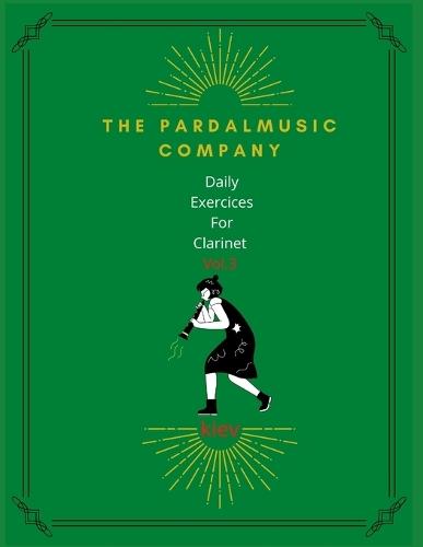 Daily Exercices For Clarinet Vol.3: Kiev