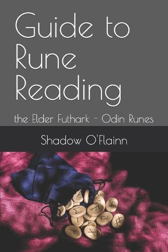Guide to Rune Reading: the Elder Futhark - Odin Runes