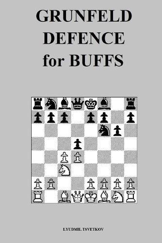 Grunfeld Defence for Buffs