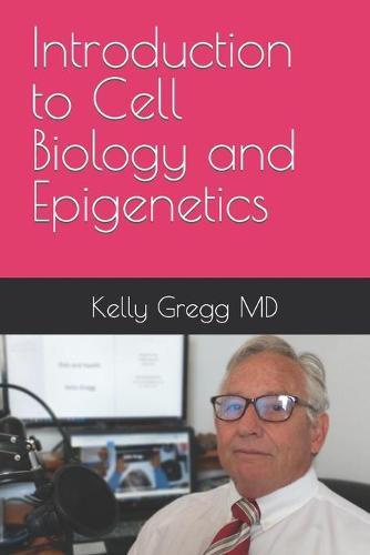 Introduction to Cell Biology and Epigenetics