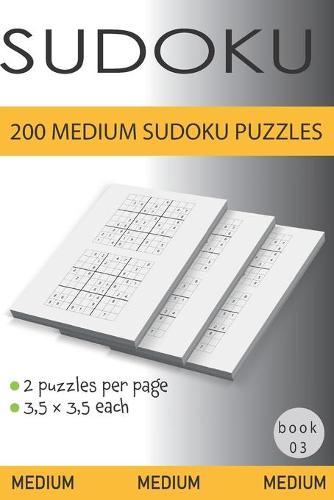 200 Medium Sudoku Puzzles: Book 3