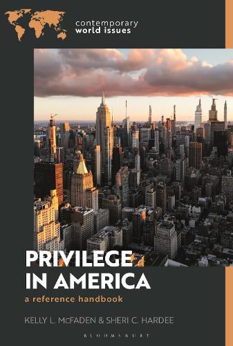 Privilege in America: A Reference Handbook