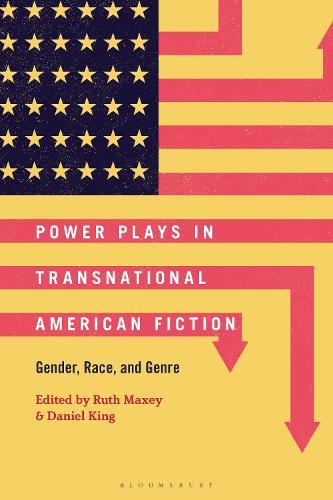 Power Plays in Transnational American Fiction: Gender, Race, and Genre