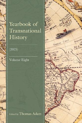 Yearbook of Transnational History: (2025), Volume 8