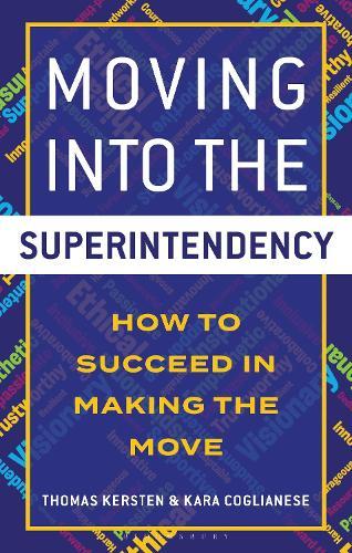 Moving into the Superintendency: How to Succeed in Making the Move