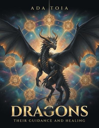 Dragons: Their Guidance and Healing