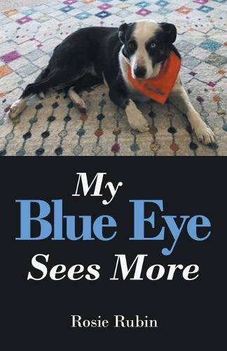 My Blue Eye Sees More