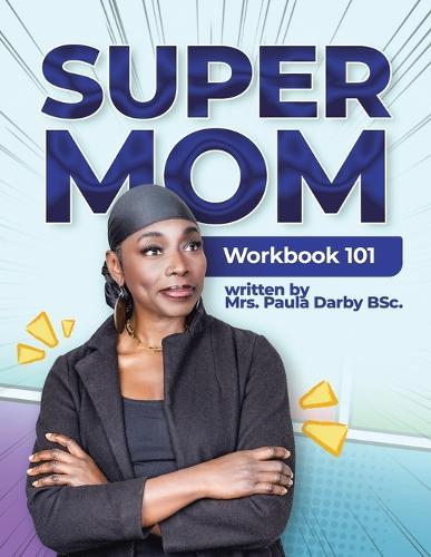 SuperMom Workbook 101