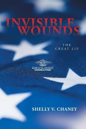 Invisible Wounds: The Great Lie