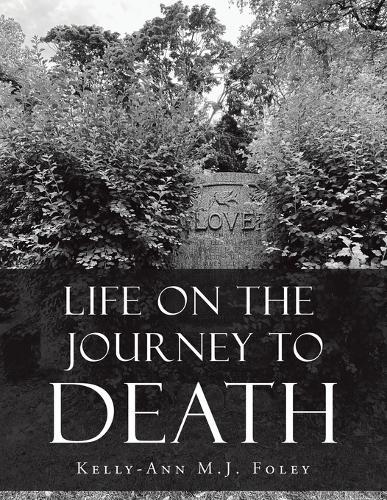 Life On The Journey To Death