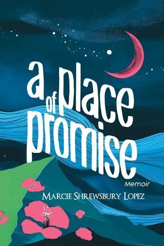 A Place of Promise