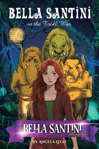 Bella Santini in the Troll War: The Bella Santini Chronicles