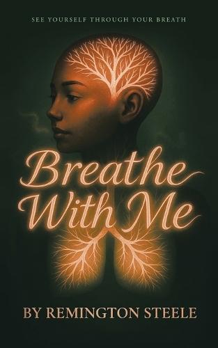 Breathe With Me: See yourself through your Breath