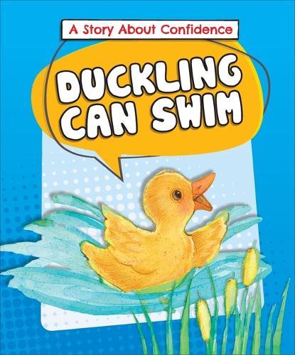 Duckling Can Swim: A Story about Confidence