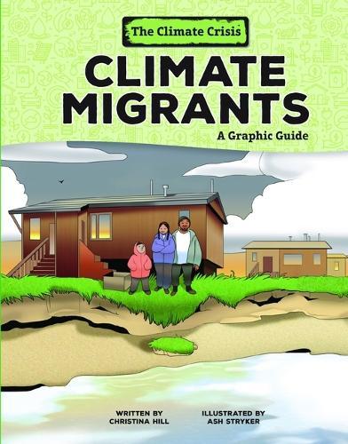 Climate Migrants: A Graphic Guide