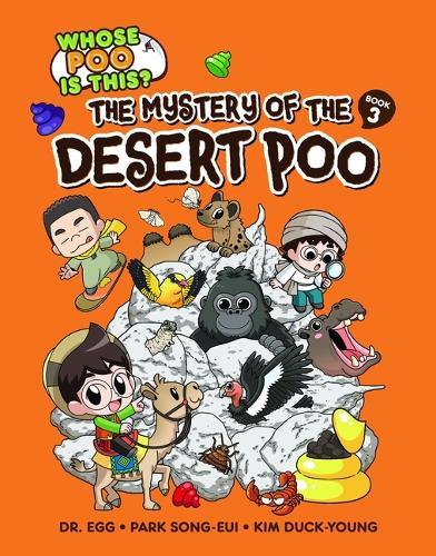 The Mystery of the Desert Poo: Book 3