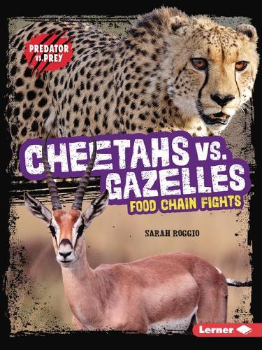 Cheetahs vs. Gazelles: Food Chain Fights