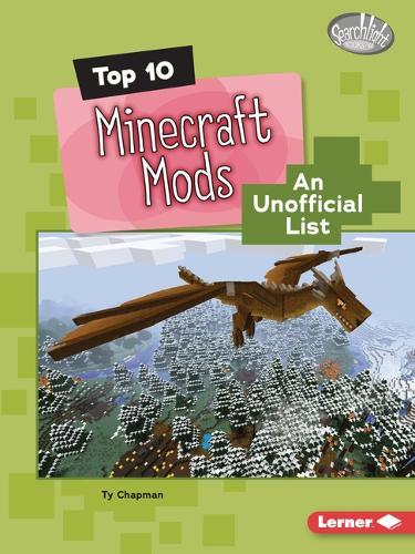 Top 10 Minecraft Mods: An Unofficial List