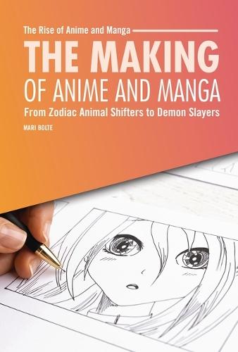 The Making of Anime and Manga: From Zodiac Animal Shifters to Demon Slayers