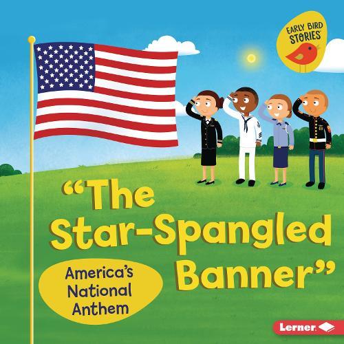 ""The Star-Spangled Banner"": America's National Anthem