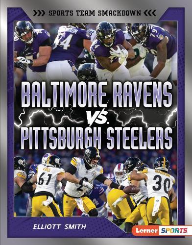 Baltimore Ravens vs. Pittsburgh Steelers: Rival Rumble