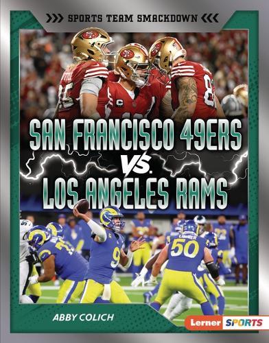 San Francisco 49ers vs. Los Angeles Rams: Rival Rumble
