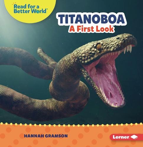 Titanoboa: A First Look
