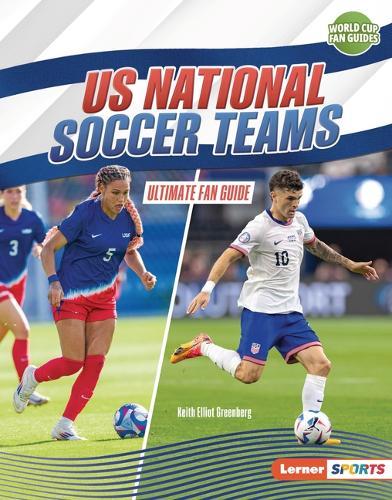 US National Soccer Teams: Ultimate Fan Guide