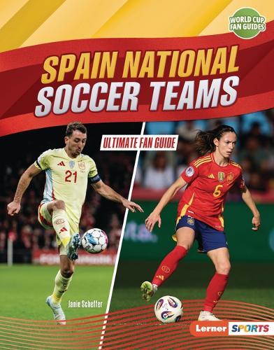 Spain National Soccer Teams: Ultimate Fan Guide