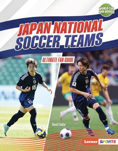 Japan National Soccer Teams: Ultimate Fan Guide