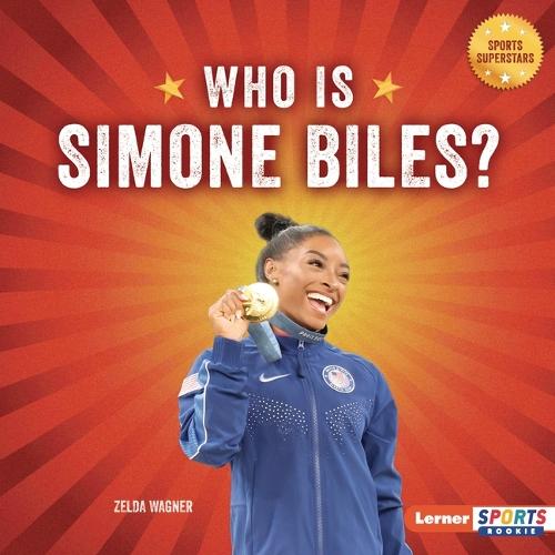 Who Is Simone Biles?: USA Gymnastics Superstar