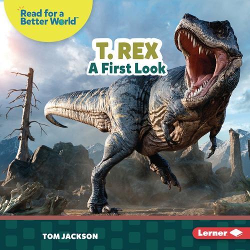 T. Rex: A First Look
