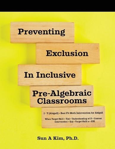 Preventing Exclusion in Inclusive Pre-Algebraic Classrooms