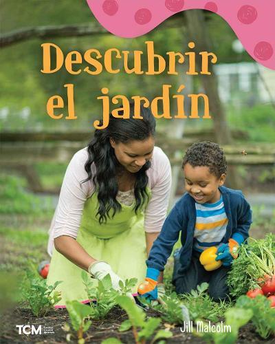 Descubrir el jardín: A Wordless Nonfiction Book
