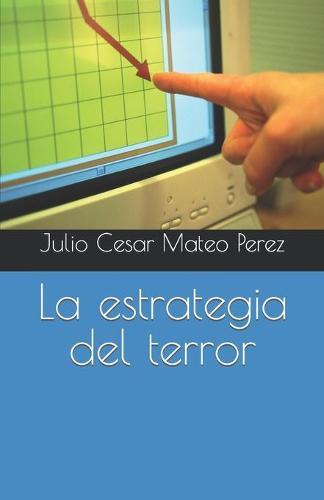 La estrategia del terror