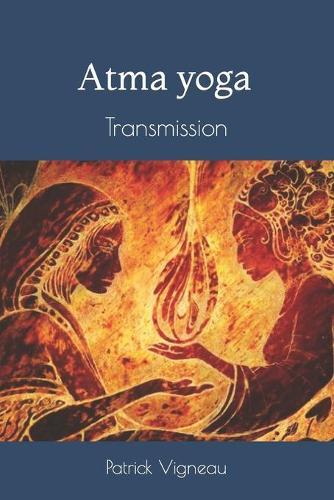 Atma yoga: transmission