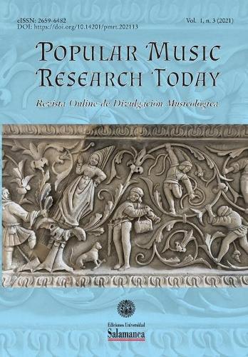 Popular Music Research Today: Revista Online de Divulgacion Musicologica: Vol. 3, n. 1 (2021)