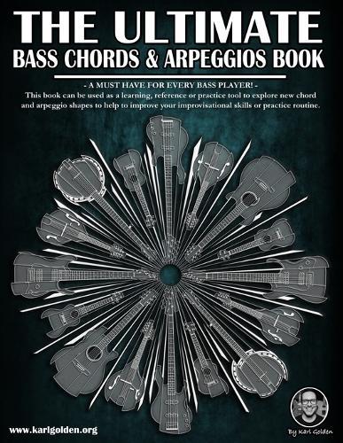 The Ultimate Bass Chords & Arpeggios Book: Essential for every bass player!